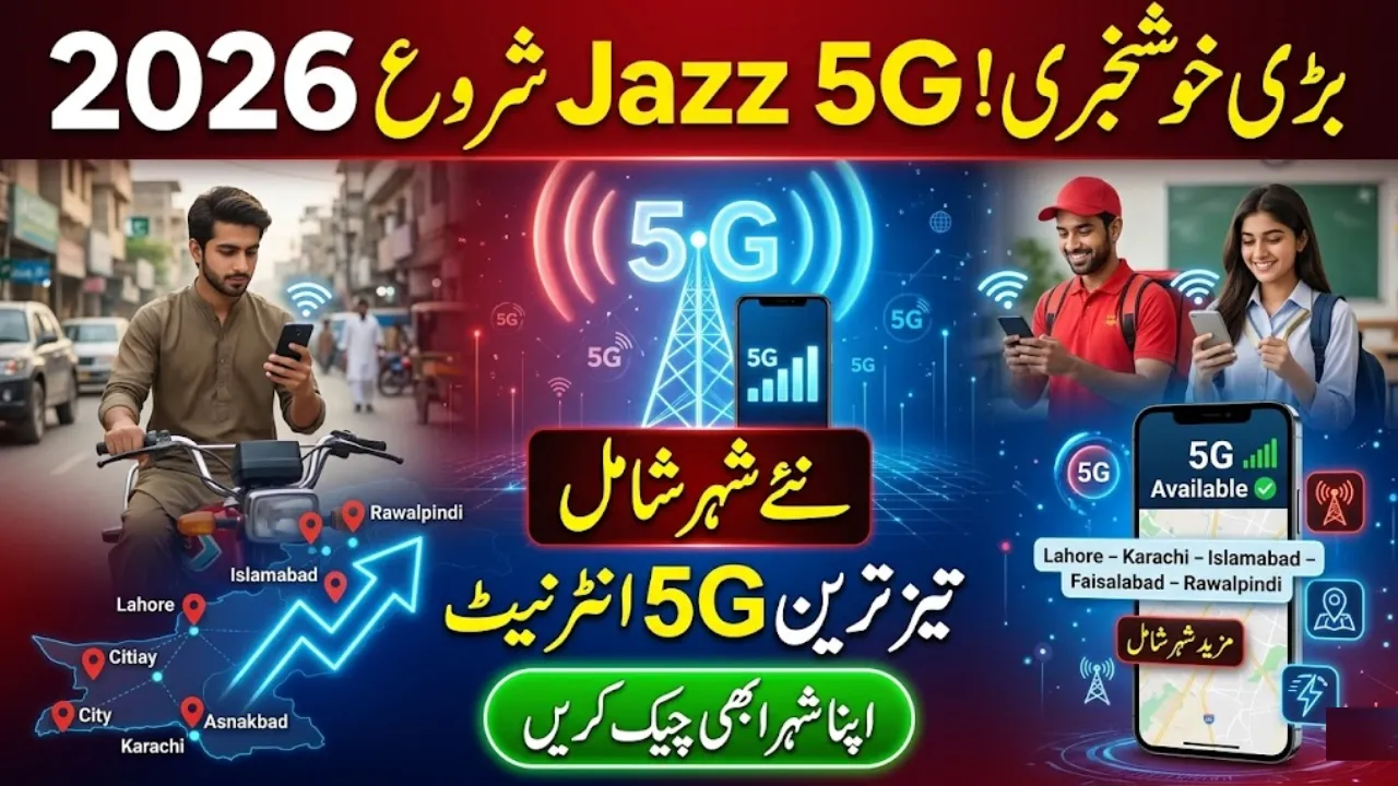 Jazz 5G Coverage Maps Pakistan 2026 – Latest Cities, Areas & How to Check Availability